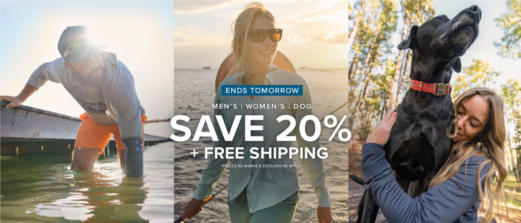 Ends Tomorrow. Save 20% + Free Shipping on Men's, Women's & Dog, *prices as marked, exclusions apply.