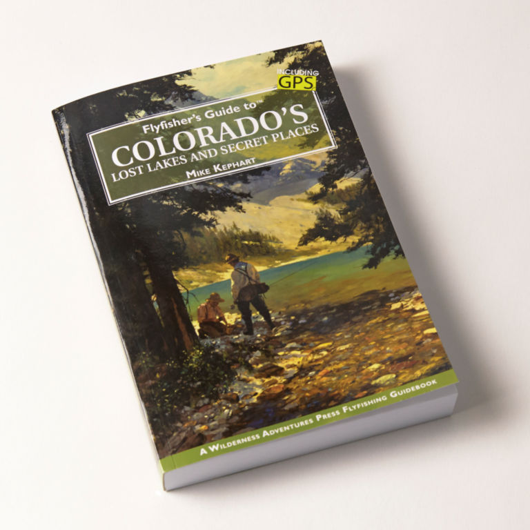 Flyfisher's Guide to Colorado's Lost Lakes and Secret Places -  image number 0