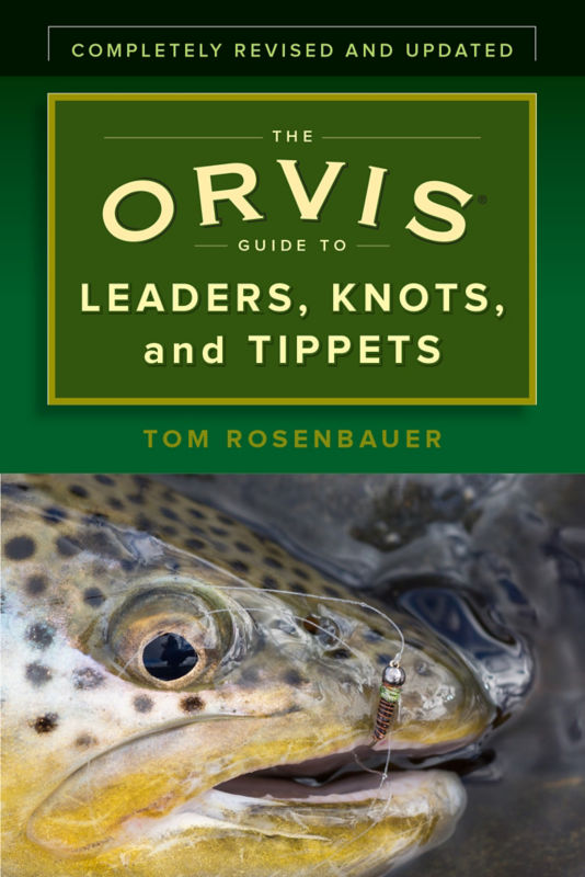 Orvis Streamside Guide to Leaders, Knots, and Tippet - 