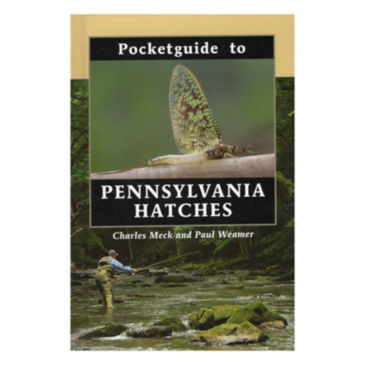 Pocket Guide to Pennsylvania Hatches - 