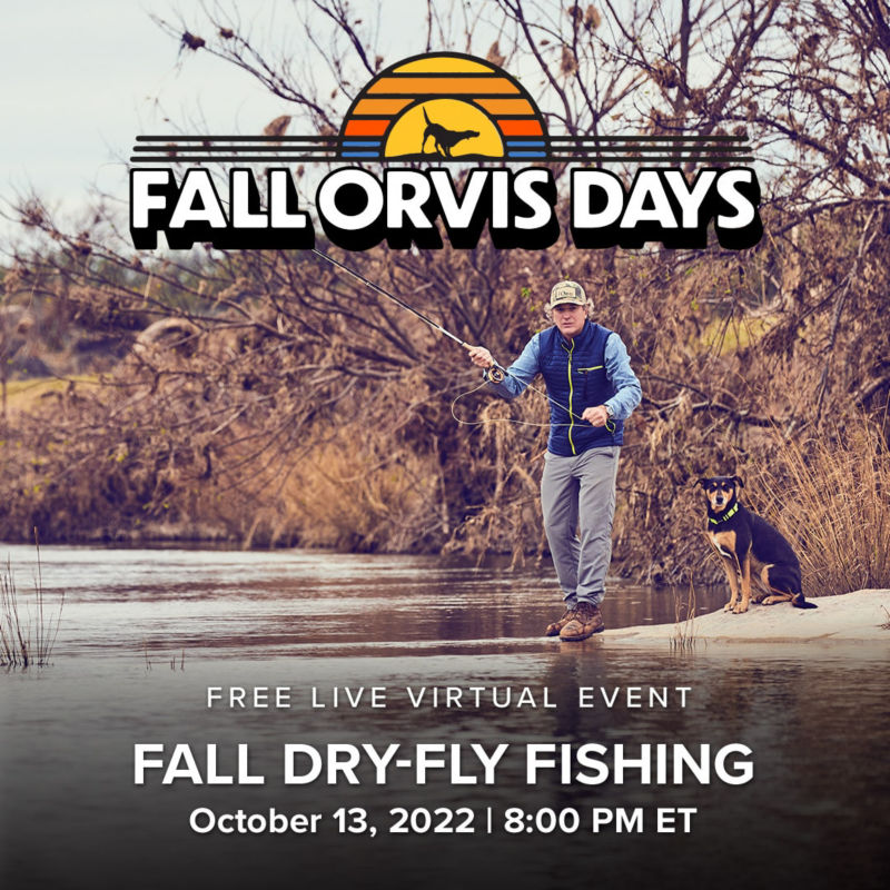 Fall Dry-Fly Fishing: October 13, 2022 at 8pm ET