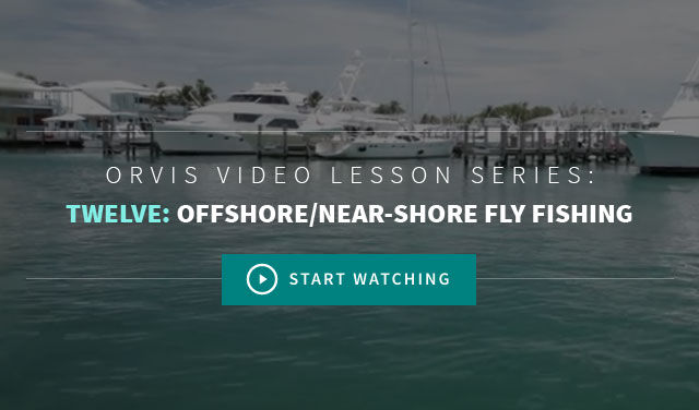 Offshore & Near-Shore Fishing Chapter 12 - Fly Fishing How To Videos From Orvis