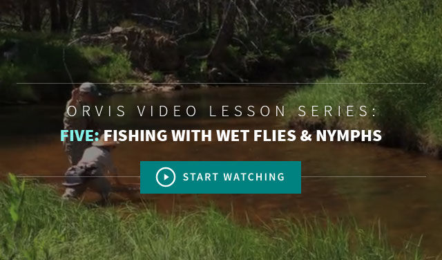 Fishing With Wet Flies & Nympths Chapter 5 - Video Lessons From Orvis On The Basics of Fly Fishing