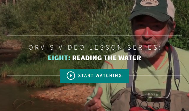 Fly Fishing How To Videos From Orvis - Reading The Water Chapter 8