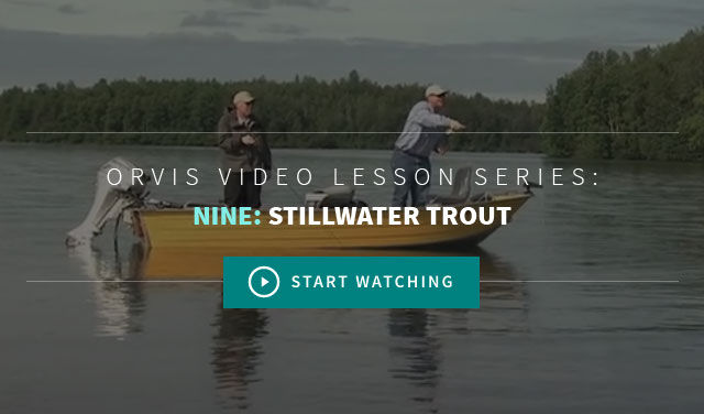 Fly Fishing How To Videos From Orvis - Stillwater Trout Chapter 9