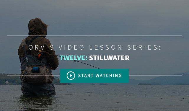 Advanced Fly Fishing Video Lessons From Orvis - Stillwater Trout Chapter 12